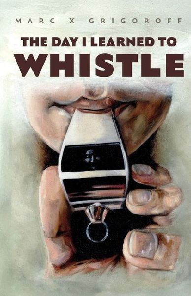 The Day I Learned to Whistle