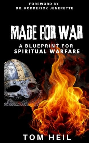Made for War A Blueprint for Spiritual Warfare