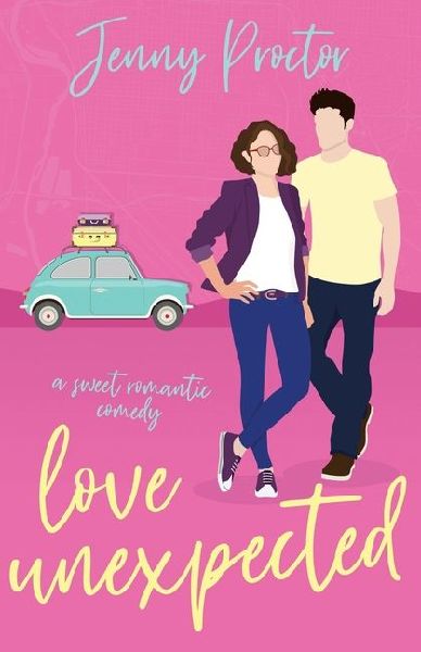 Love Unexpected: A Sweet Romantic Comedy