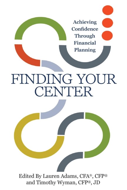 Finding Your Center: Achieving Confidence Through Financial Planning