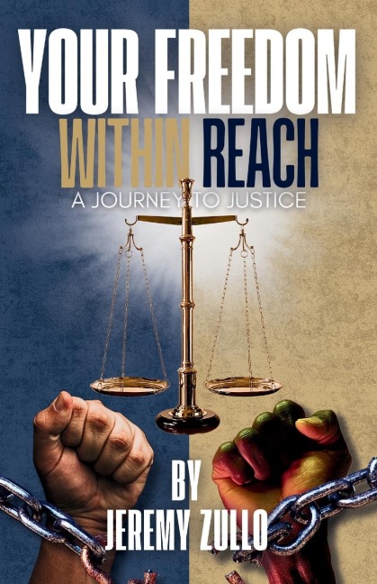 Your Freedom Within Reach: A Journey to Justice