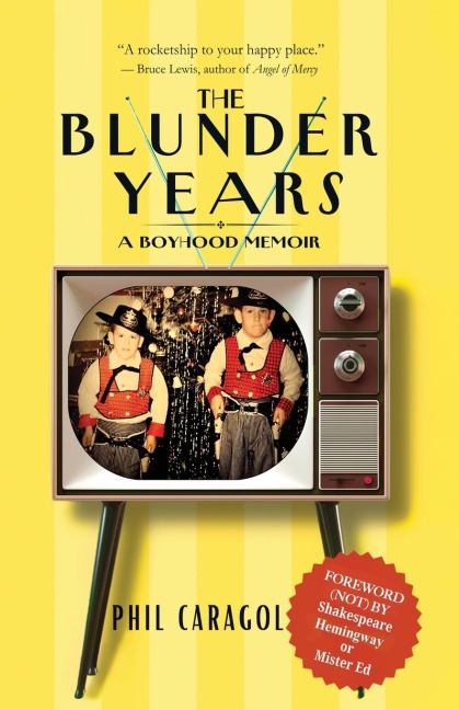 The Blunder Years: A Boyhood Memoir