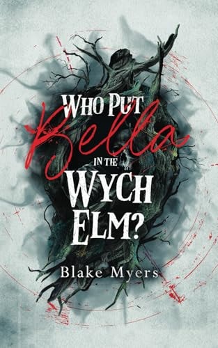 Who Put Bella in the Wych Elm?
