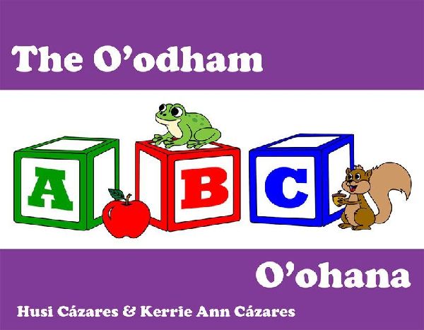 The O'Odham ABC O'Ohana