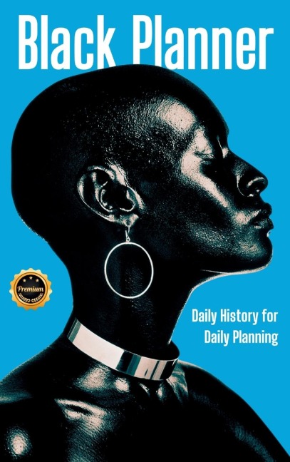 Black Planner: Daily History for Daily Planning