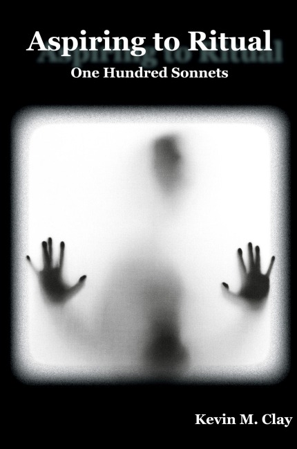 Aspiring to Ritual: One Hundred Sonnets