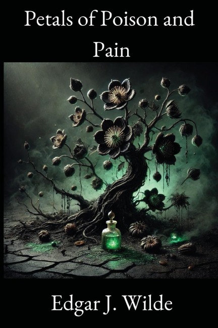 Petals of Poison and Pain