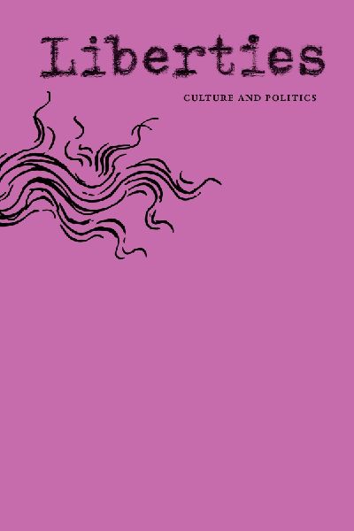 Liberties Journal of Culture & Politics: Spring 2026