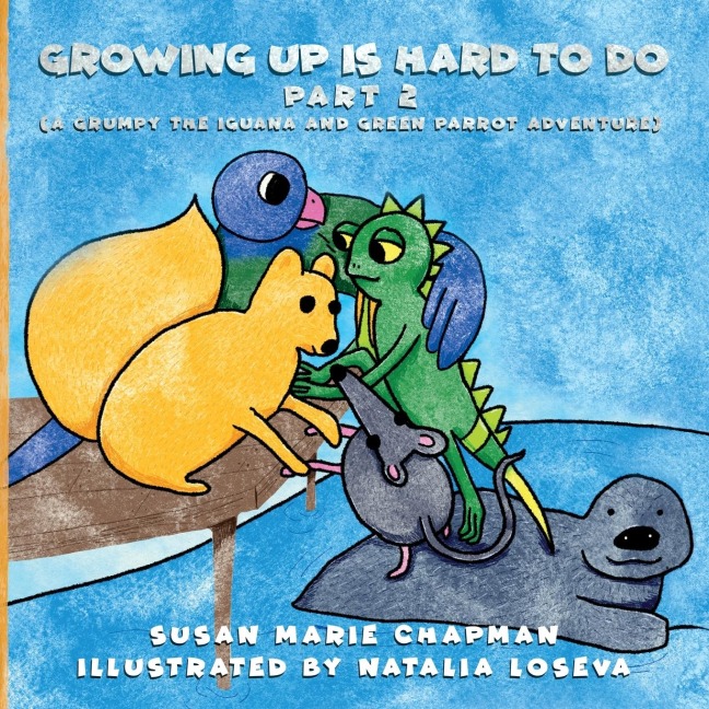 Growing Up Is Hard To Do Part 2