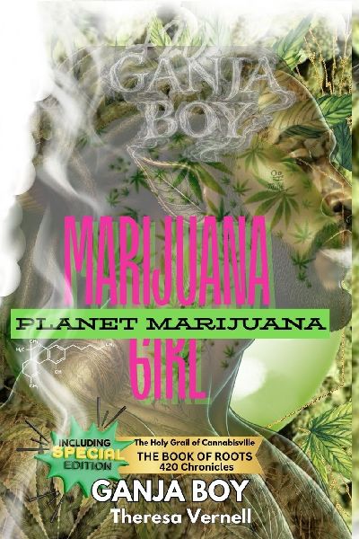 MARIJUANA GIRL: GANJA BOY