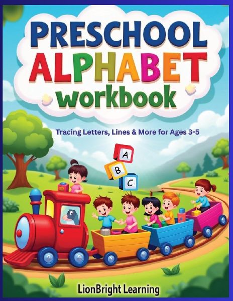 Preschool Alphabet Workbook: Tracing Letters, Lines & More for Ages 3-5
