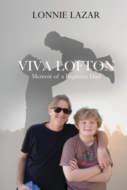 Viva Lofton: Memoir of a Beginner Dad