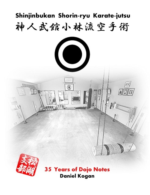 Shinjinbukan Shorin-ryu Karate-jutsu: 35 Years of Dojo Notes