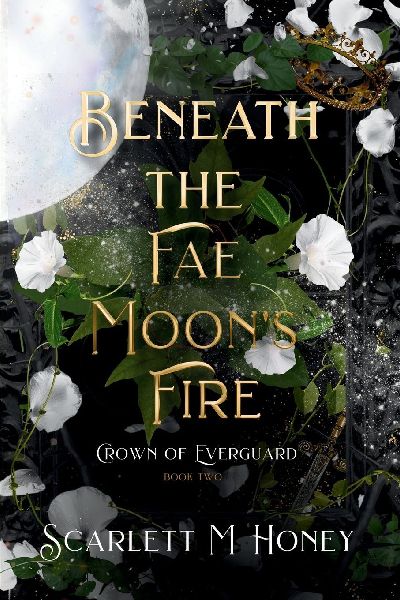 Beneath the Fae Moon's Fire: An Epic Romantic Fantasy