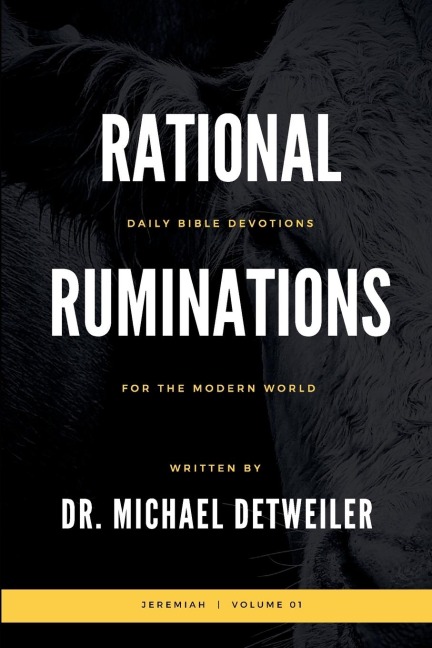 Rational Ruminations: Jeremiah | Volume 01