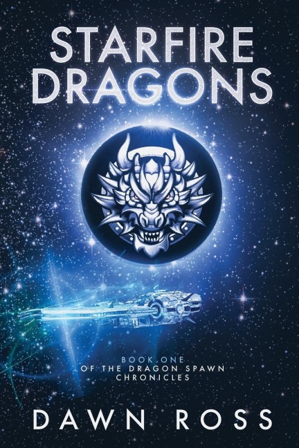 StarFire Dragons: Book One
