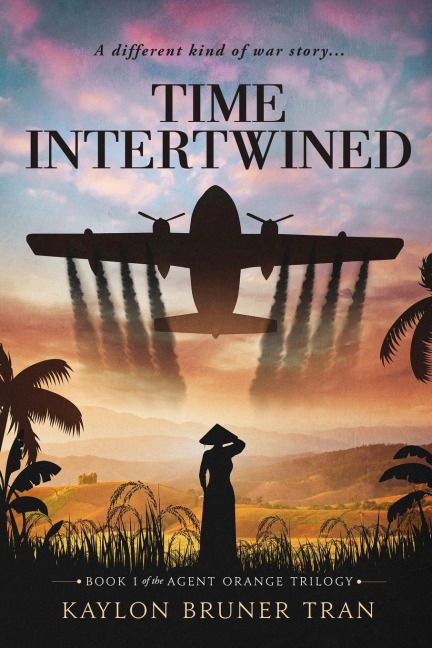 Time Intertwined: Book 1 of the Agent Orange Trilogy