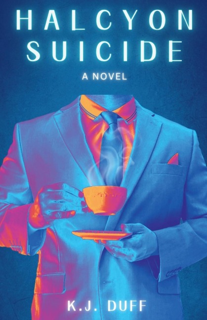 Halcyon Suicide: A Novel