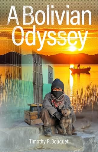 A Bolivian Odyssey