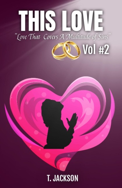 This Love Vol. #2: Love That Covers A Multitude of Sins