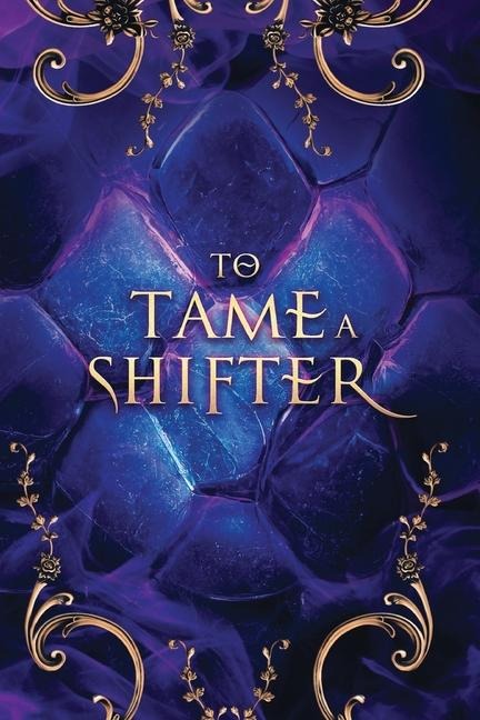 To Tame a Shifter Special Edition Omnibus: A why choose dragon shifter romantasy