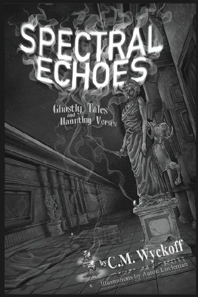 Spectral Echoes: Ghostly Tales and Haunting Verses