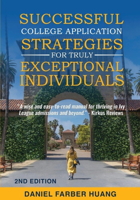 Successful College Application Strategies for Truly Exceptional Individuals