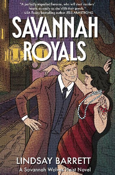 Savannah Royals: A Savannah Wolves Heist Novel