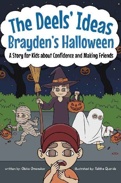 Braydens Halloween: A Story for Kids About Confidence and Making Friends (The Deels Ideas Series)