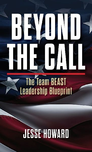 Beyond the Call: The Team BEAST Leadership Blueprint