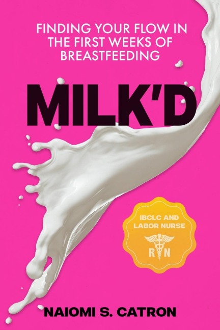 MilkD: Finding Your Flow in the First Weeks of Breastfeeding