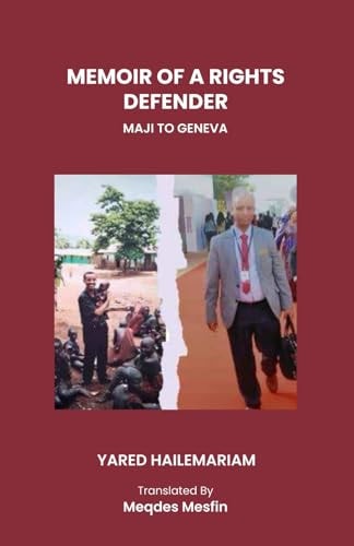 Memoir of a Rights Defender From Maji to Geneva