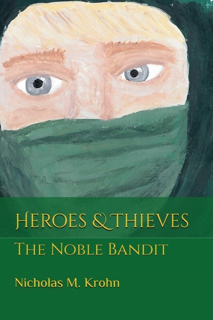 Heroes & Thieves: The Noble Bandit