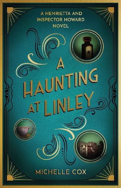 A Haunting at Linley: A Henrietta and Inspector Howard Novel, 7