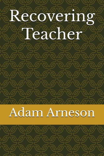 Recovering Teacher