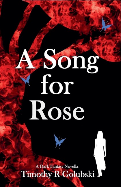 A Song For Rose: A Dark Fantasy Novella