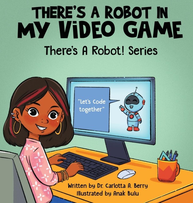 Theres a Robot in my Video Game
