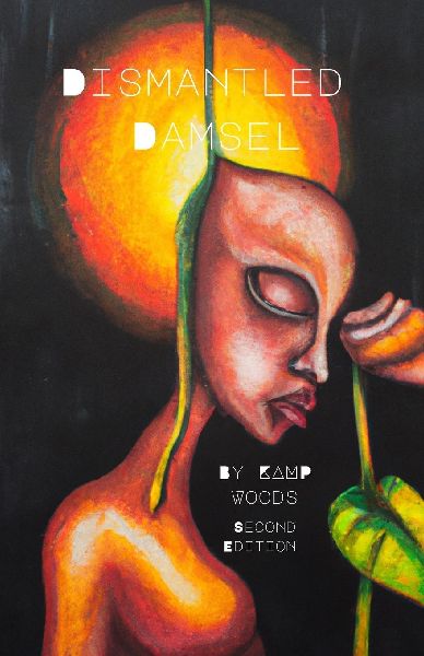 Dismantled Damsel: Second Edition