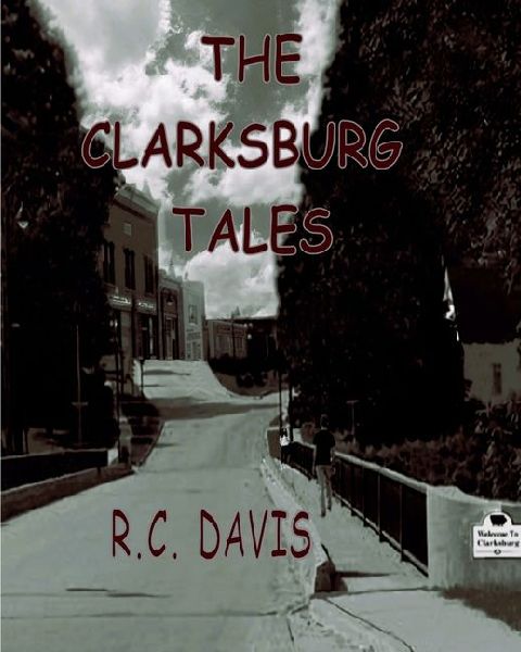The Clarksburg Tales