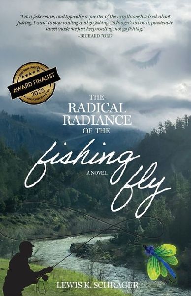 The Radical Radiance of the Fishing Fly