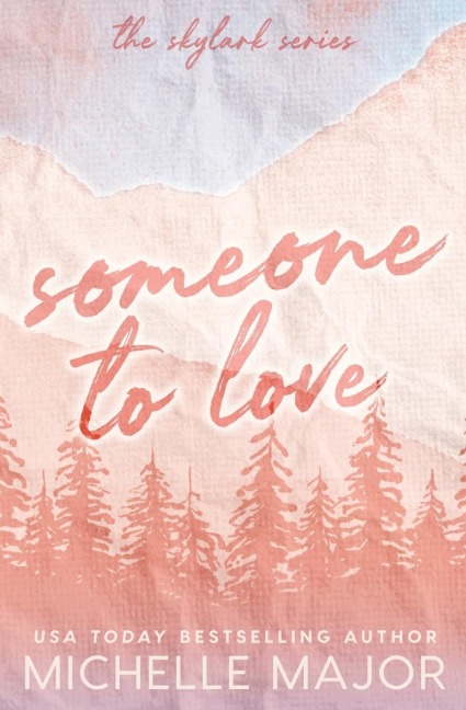 Someone To Love: A Small Town Romance
