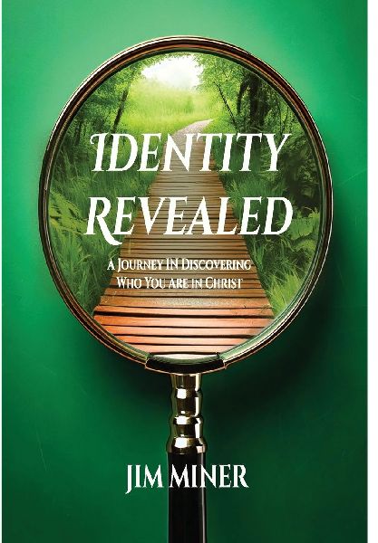 Identity Revealed: A Journey in Discovering Who You Are in Christ