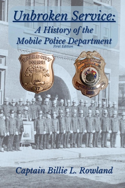 Unbroken Service: A History of the Mobile Police Department