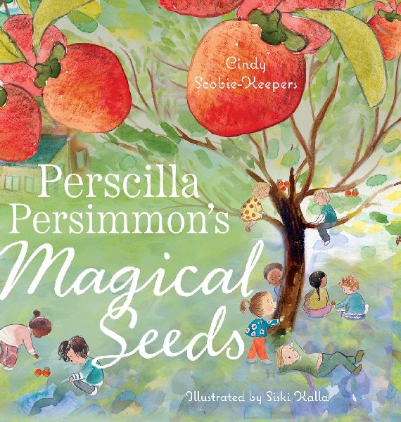 Perscilla Persimmon's Magical Seeds