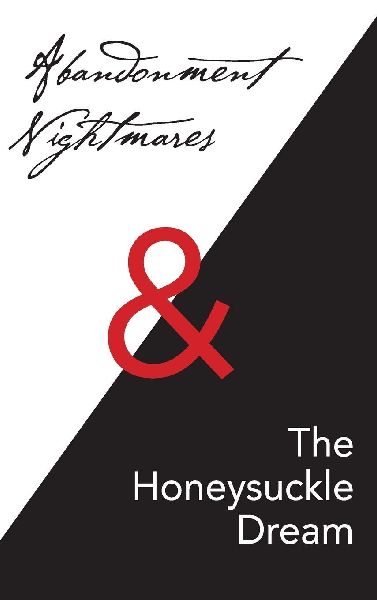 Abandonment Nightmares & The Honeysuckle Dream