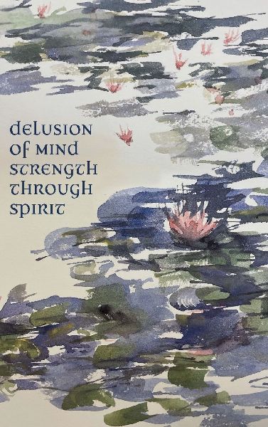 Delusion Of Mind Strength Through Spirit