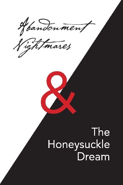 Abandonment Nightmares & The Honeysuckle Dream