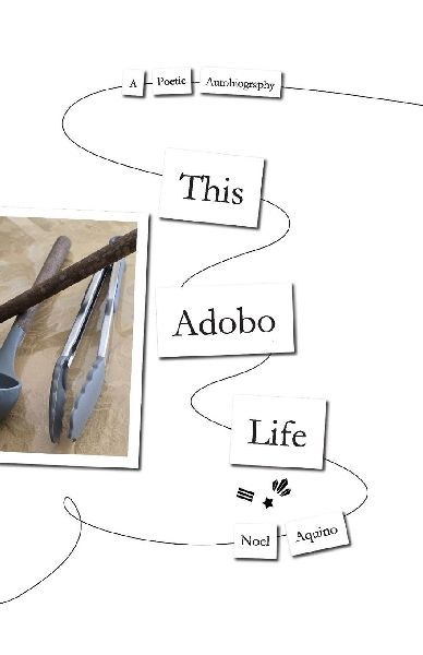 This Adobo Life: A Poetic Autobiography