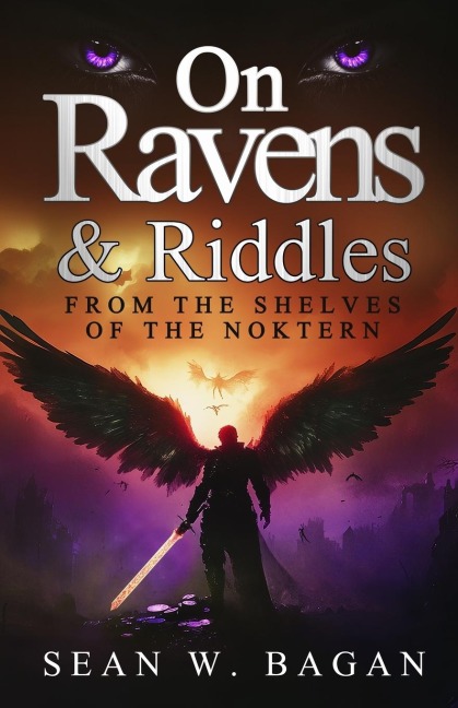 On Ravens & Riddles: From the Shelves of the Noktern