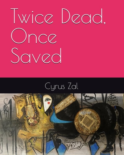 Twice Dead, Once Saved